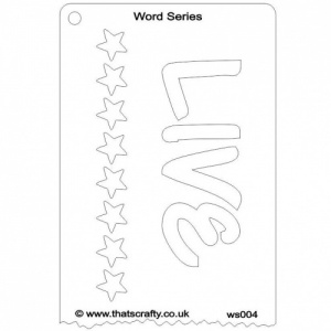 That's Crafty! Word Series Stencil - Live - WS004