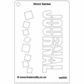 That's Crafty! Word Series Stencil - Journal - WS008