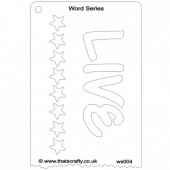 That's Crafty! Word Series Stencil - Live - WS004